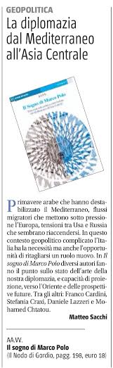 La diplomazia dal Mediterraneo all'Asia centrale