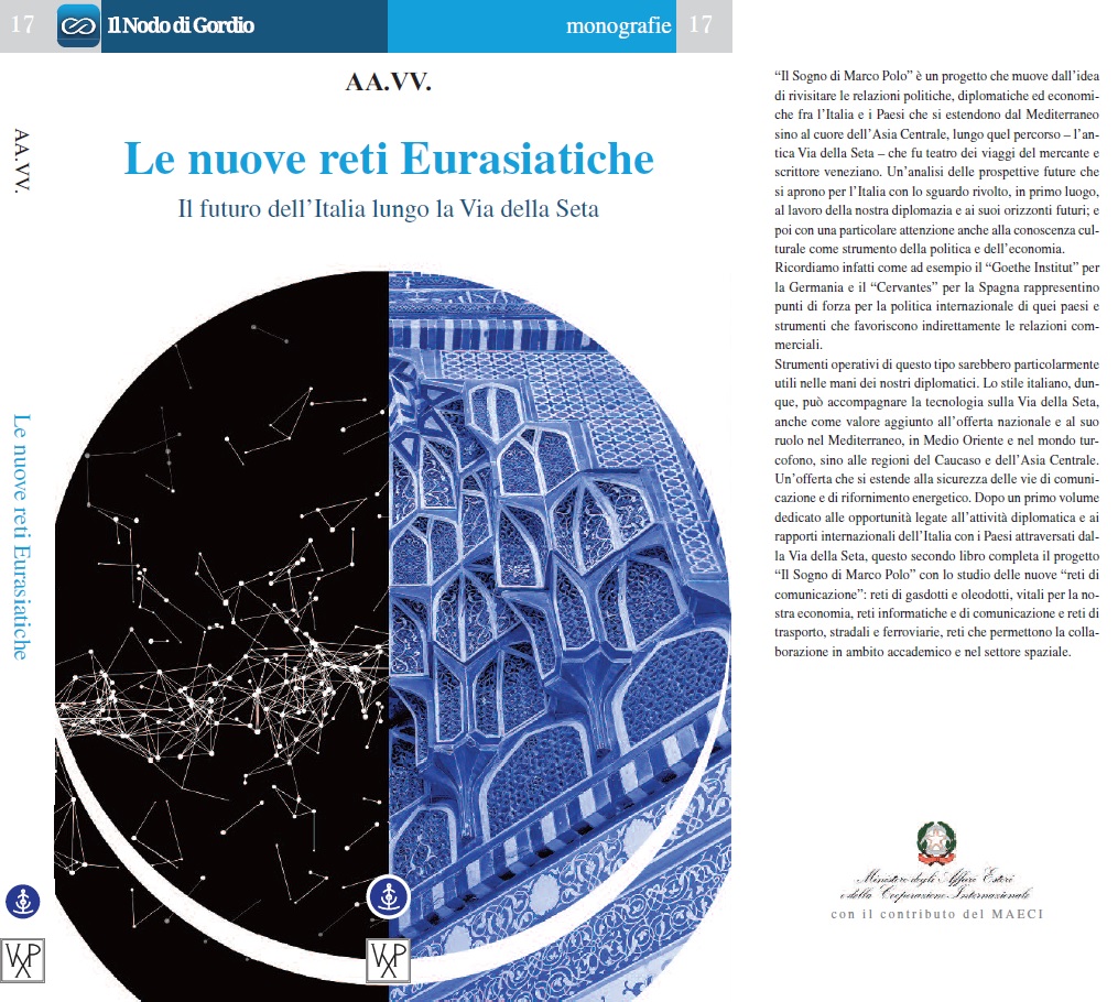 Le Nuove Reti Eurasiatiche, il futuro dell’Italia lungo la Via della Seta