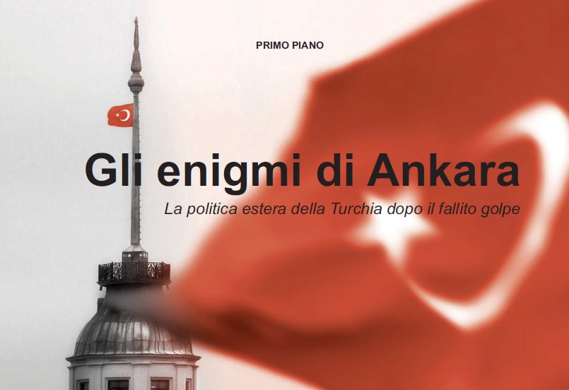 Gli enigmi di Ankara - La Politica estera della Turchia dopo il fallito golpe
