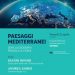 Paesaggi Mediterranei – Dove la geografia provoca la storia