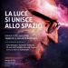 LA LUCE SI UNISCE ALLO SPAZIO Tributo a Franco Battiato