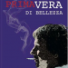 PRIMAVERA DI BELLEZZA﻿. Un’autobiografia non autorizzata di Gianni Bonini﻿