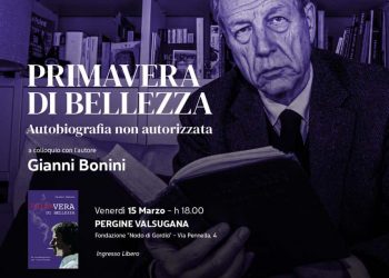 Il Nodo di Gordio presenta “Primavera di bellezza. Autobiografia non autorizzata – Secolo Trentino 21.03.2024